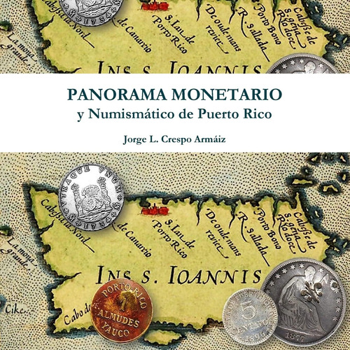 Libro: Panorama Monetario Y Numismático Puerto Rico (span