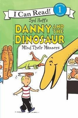 Libro Danny And The Dinosaur Mind Their Manners - Syd H&-.