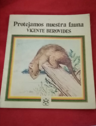 * Protejamos Nuestra Fauna - Vicente Berovides