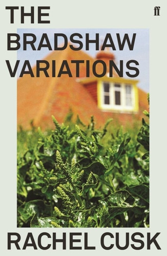 The Bradshaw Variations - Rachel Cusk, de Cusk, Rachel. Editorial Faber & Faber, tapa blanda en inglés internacional