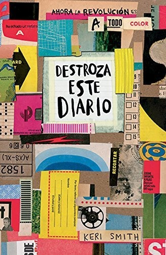 Destroza Este Diario. Ahora A Todo Color (spanish Edition)