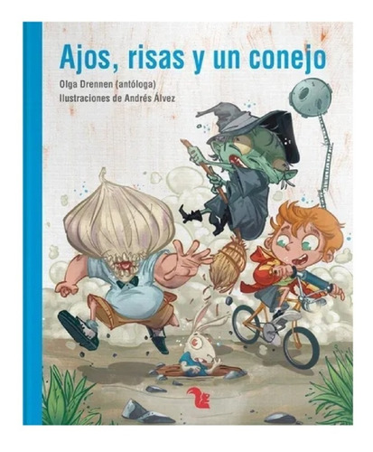 Ajos, Risas Y Un Conejo - Olga Drennen