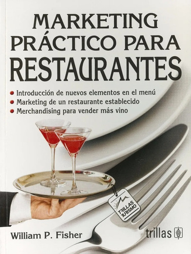 Marketing Practico Para Restaurantes Trillas