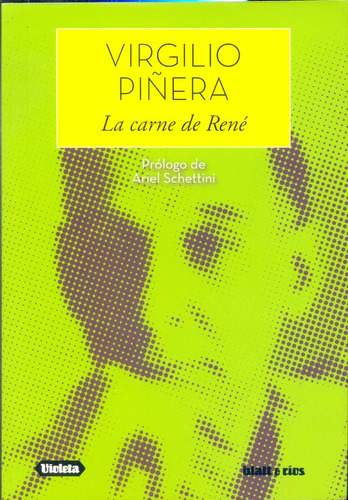 Carne De René, La - Piñera, Virgilio