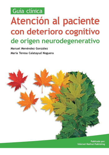 Libro: Atencion Al Paciente Con Deterioro Cognitivo De Orige