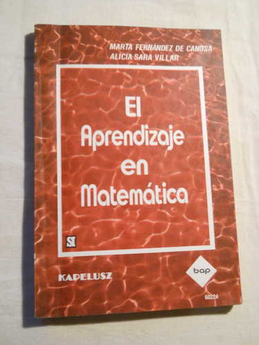 El Aprendizaje En Matemática Marta Canosa A Villar. Kapelusz