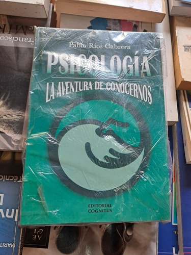 Psicología La Aventura De Conocernos, Pablo Ríos 