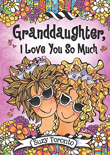 Book : Granddaughter, I Love You So Much By Suzy Toronto, A