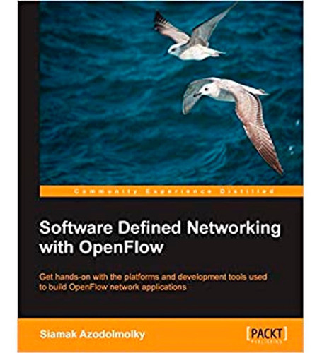Software Defined Networking With Openflow, De Siamak Azodolmolky. Editorial Packt Publishing, Tapa Blanda En Español, 2000