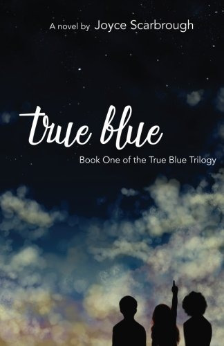 True Blue Book One Of The True Blue Trilogy (volume 1)