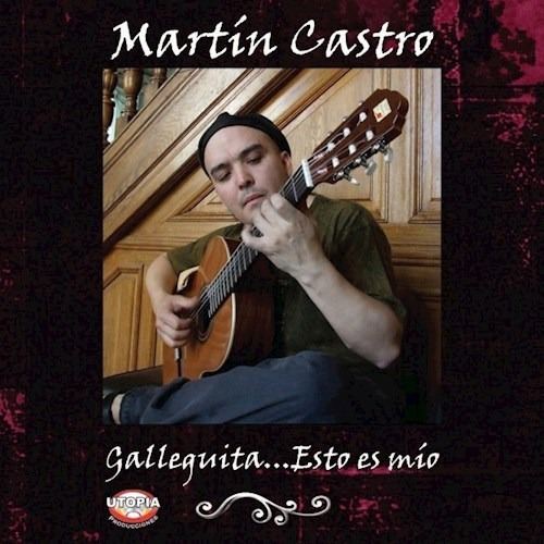 Galleguita Esto Es Mio - Castro Fernando (cd)