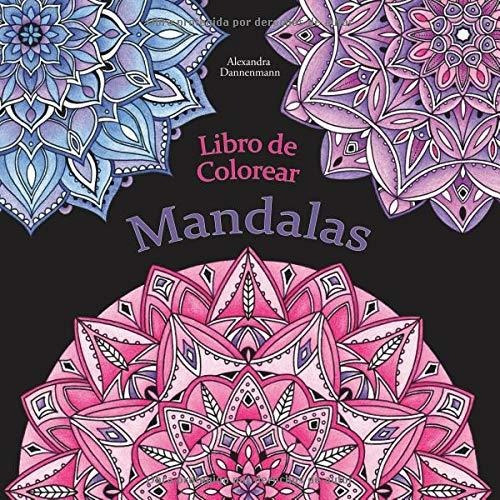 Libro : Libro De Colorear - Mandalas Pintar Y Relajar (0742)