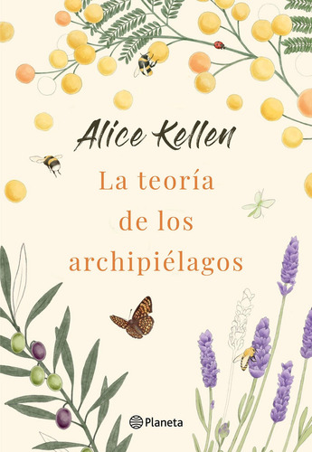 La teoría de los archipiélagos, de Alice Kellen. Editorial Planeta, tapa blanda, edición 1 en español, 2022
