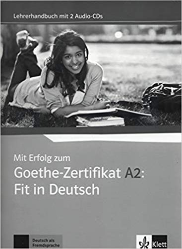 Mit ErfoLG Zum Goethe-zertifikat A2 - Lehrerhandbuch + Audi