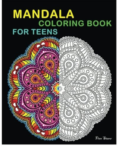 Mandala Coloring Book For Teens Reduce Stress And Bring Bala