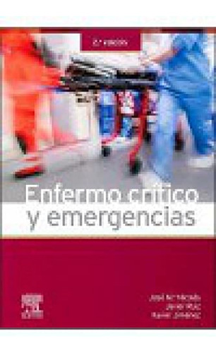 Enfermo Critico Y Emergencias - Nicolas Jose Ma Ruiz Javier 
