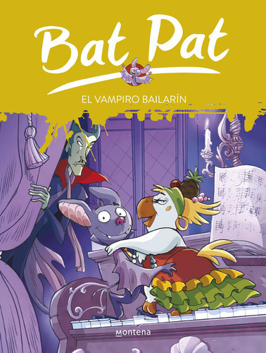 El Vampiro Bailarãân (serie Bat Pat 6), De Pavanello, Roberto. Editorial Montena, Tapa Blanda En Español