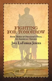 Libro Fighting For Tomorrow: Book Three In The Freedom's ...