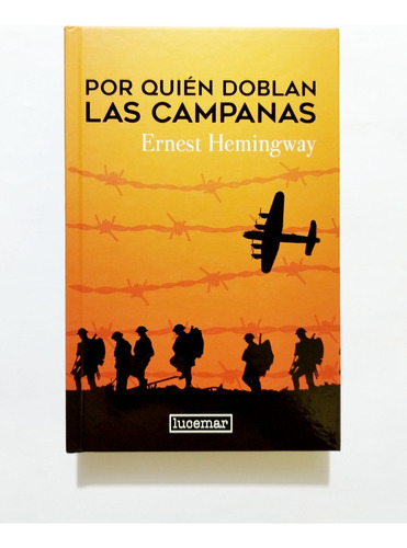 Por Quién Doblan Las Campanas - Ernest Hemingway / Tapa Dura