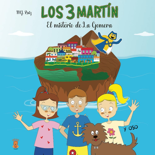 Libro: Los 3 Martín: El Misterio De La Gomera (spanish Editi