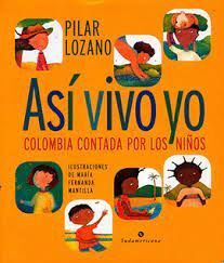 Libro Asi Vivo Yo - Colombia Contada Por Los Niños