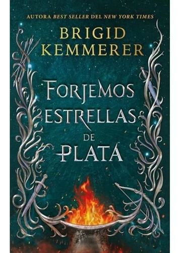 Libro Forjemos Estrellas De Plata - Brigid Kemmerer