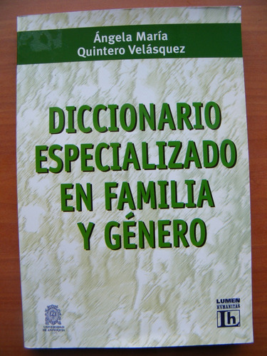Diccionario Especializado En Familia Y Género (feminismo)