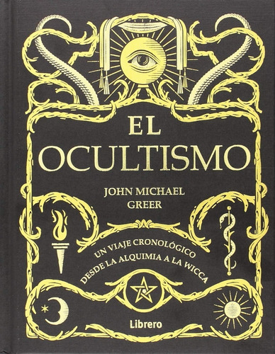Libro El Ocultismo [ Pasta Dura ] Alquimia Wicca, John Greer