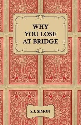 Libro Why You Lose At Bridge - S.j., Simon