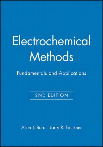 Student Solutions Manual To Accompany Electrochemical Methods: Fundamentals And Applicaitons, 2e, De Allen J. Bard. Editorial John Wiley & Sons Inc, Tapa Blanda En Inglés