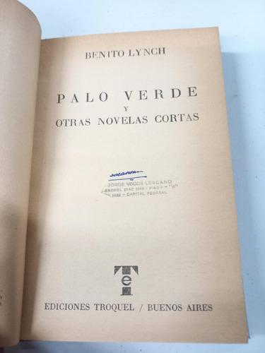 Palo Verde Y Otras Novelas Cortas - Benito Lynch