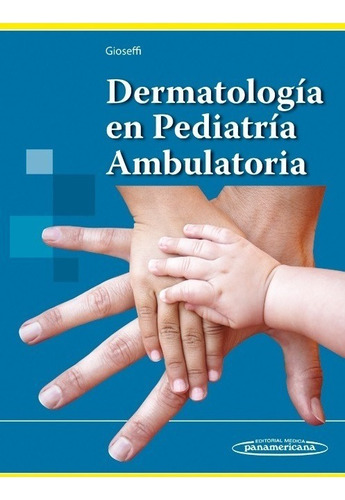 Gioseffi Dermatología En Pediatría Ambulatoria S