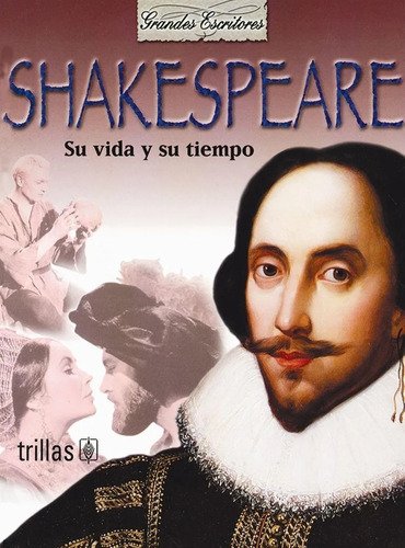 Shakespeare Su Vida Y Su Tiempo Colección Trillas 