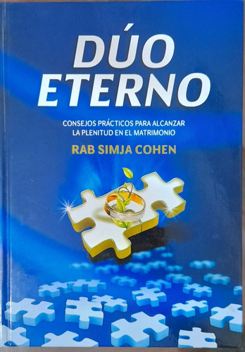 Dúo Eterno. Consejos Para La Plenitud Del Matrimonio. Cohen 