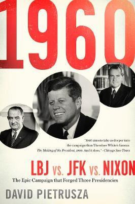 Libro 1960 : Lbj Vs. Jfk Vs. Nixon-the Epic Campaign That...