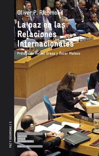 paz en las Relaciones Internacionales/La, de Richmond, Oliver P.. Editorial Generalitat de Catalunya, tapa blanda en español