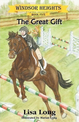 Windsor Heights Book 5 : The Great Gift - Lisa Long