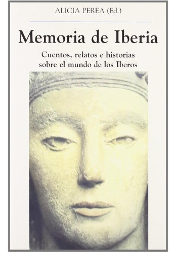 Libro Memoria De Iberia. Cuentos, Relatos E Historias Sobre