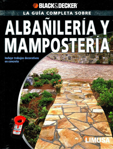 Guia Completa Sobre Albañileria Y Mamposteria - Black&decker