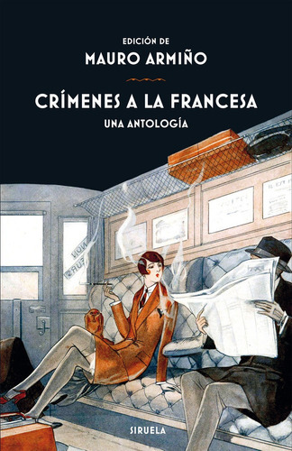 Crãâmenes A La Francesa, De Balzac, Honoré De. Editorial Siruela, Tapa Dura En Español