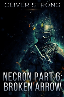 Libro Necron (part 6): Broken Arrow - Strong, Oliver