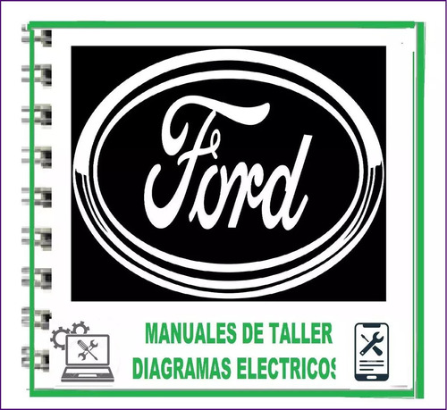Manual De Taller Servicio Diagramas Eléctricos Ford Todos