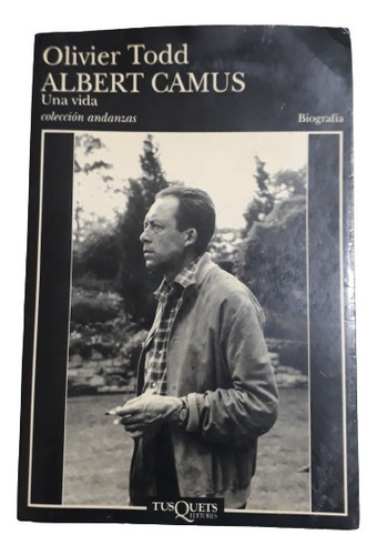 Albert Camus Una Vida - Oliver Todd