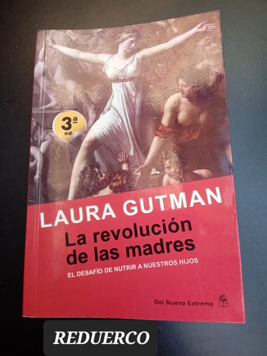 La Revolución De Las Madres Laura Gutman G