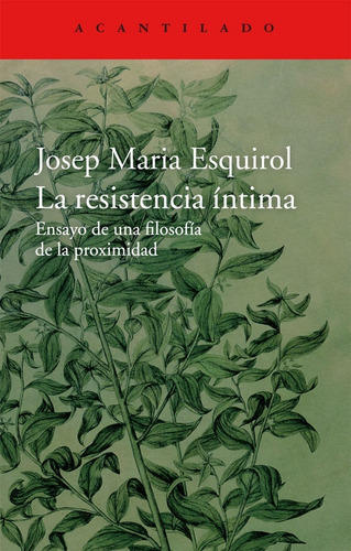 Resistencia Intima,la - Esquirol Calaf,josep Maria