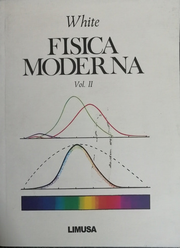 Física Moderna Tomo 2 - White - Limusa    Tomo 2   Tomo 2