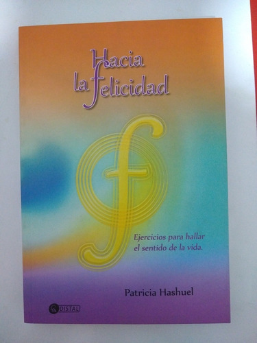 Hacia La Felicidad - Patricia Hashuel A8