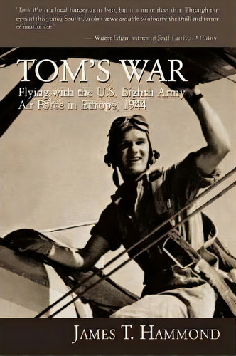 Tom's War, De James T Hammond. Editorial Iuniverse, Tapa Blanda En Inglés