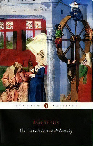 The Consolation Of Philosophy, De Ancius Boethius. Editorial Penguin Books Ltd, Tapa Blanda En Inglés