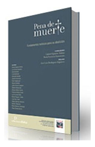 Libro Pena De Muerte. Fundamentos Teoricos Para Su  Original